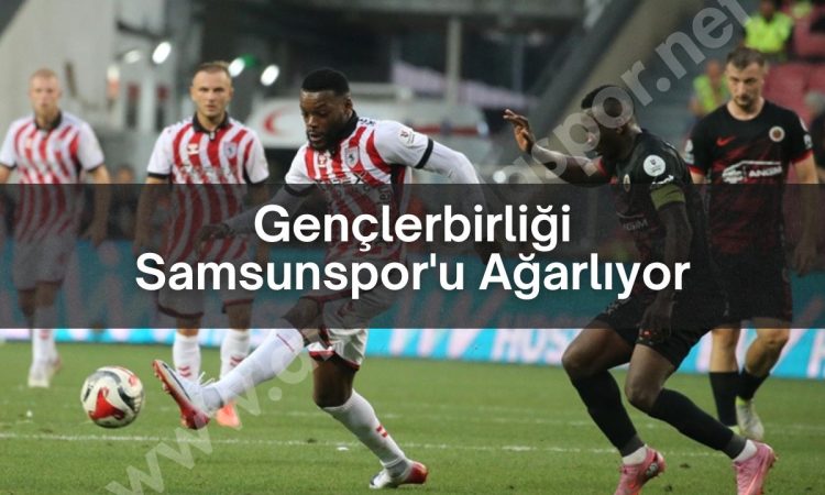 Gençlerbirliği Samsunspor'u Ağarlıyor - ankaradaspor