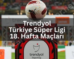 Trendyol Türkiye Süper Ligi 18. Hafta Maçları - ankaradaspor